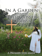 In a Garden Where Wildflower Grows a Promise God Made
