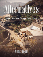 Alternatives: True Stories From Two Lives