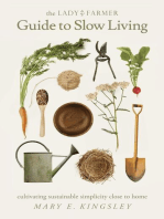 The Lady Farmer Guide to Slow Living: Cultivating Sustainable Simplicity Close to Home