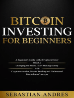 Bitcoin investing for beginners: A Beginner's Guide to the Cryptocurrency Which Is Changing the World. Make Money with Cryptocurrencies, Master Trading and Understand Blockchain Concepts