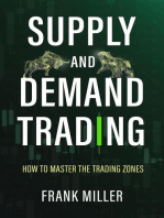 Supply and Demand Trading: How to Master the Trading Zones