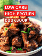 Low Carb High Protein Cookbook: Low Carb Cooking Made Easy, #1