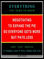 Negotiating to Expand the Pie so Everyone Gets More but Pays Less
