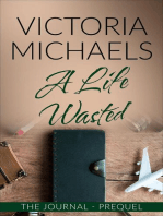 A Life Wasted - The Journal Prequel: The Journal