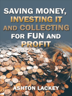 Investing Money, Saving It, and Collecting for Fun and Profit