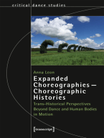 Expanded Choreographies - Choreographic Histories: Trans-Historical Perspectives Beyond Dance and Human Bodies in Motion