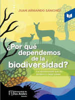 ¿Por qué dependemos de la biodiversidad? La oportunidad que no podemos dejar pasar