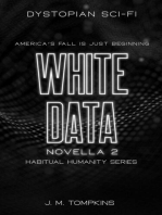 White Data: Habitual Humanity, #2