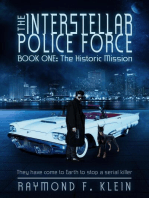 The Interstellar Police Force, Book One: The Historic Mission