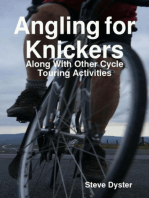 Angling for Knickers - Along With Other Cycle Touring Activities
