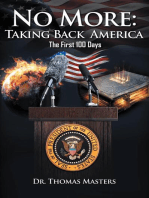 No More: Taking Back America - The First 100 Days