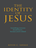 The Identity of Jesus: Something Everyone Should Know... Because You're Related