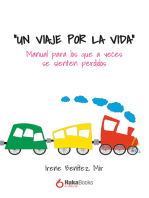 "Un viaje por la vida": Manual para los que a veces se  sienten perdidos