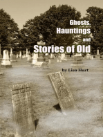 Ghosts, Hauntings and Stories of Old