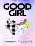 Good Girl: Sound bites of an intimate revolution