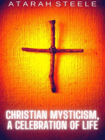 Christian Mysticism, a Celebration of Life
