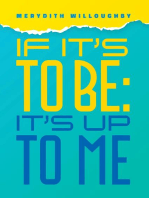 If It's To Be-It's Up to Me: It's Up To Me
