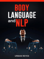 Body Language and Nlp: Dark Psychology Master's Guide to a Comprehensive Study of Mind Control, Persuasion, People Analysis, and Brainwashing (2022 Crash Course for Beginners)