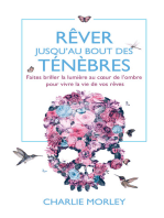 Rêver jusqu'au bout des ténèbres