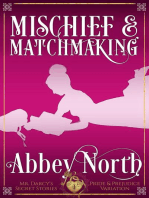 Mischief & Matchmaking: A "Pride & Prejudice" Variation: Mr. Darcy's Secret Stories