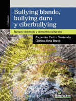 Bullying blando, bullying duro y ciberbullying: Nuevas violencias y consumos culturales
