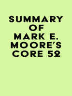Summary of Mark E. Moore's Core 52