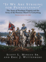 “If We Are Striking for Pennsylvania”: The Army of Northern Virginia and the Army of the Potomac March to Gettysburg - Volume 1: June 3–21, 1863