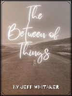 The Between of Things