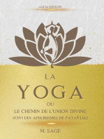 La Yoga: ou le Chemin de l'Union Divine - suivi des Aphorismes de Patañjali