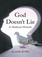 God Doesn't Lie: A Medical Miracle