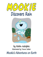 Mookie Discovers Rain: Mookie's Adventures on Earth