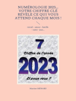 Numérologie 2023... Votre chiffre CLÉ révèle ce qui vous attend chaque mois !: travail - amour - famille - santé - jeux...