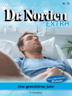 Das gestohlene Jahr: Dr. Norden Extra 75 – Arztroman