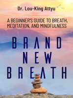 Brand-New Breath: A Beginner's Guide to Breath, Meditation, and Mindfulness