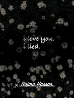 i love you. i lied.