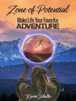 Zone of Potential: Make Life Your Favorite ADVENTURE