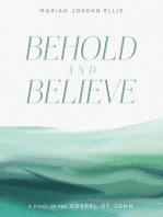 Behold and Believe