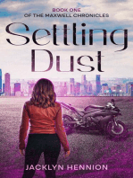 Settling Dust: The Maxwell Chronicles, #1