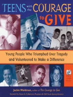 Teens with the Courage to Give: Young People Who Triumphed Over Tragedy and Volunteered to Make a Difference