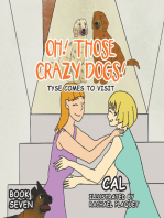 Oh! Those Crazy Dogs!