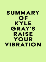 Summary of Kyle Gray's Raise Your Vibration