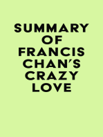 Summary of Francis Chan's Crazy Love