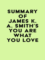 Summary of James K. A. Smith's You Are What You Love