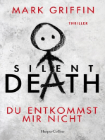 Silent Death - Du entkommst mir nicht: Thriller