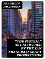 "The System," As Uncovered by the San Francisco Graft Prosecution