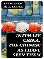 Intimate China: The Chinese as I Have Seen Them