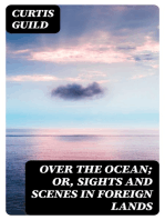 Over the Ocean; or, Sights and Scenes in Foreign Lands