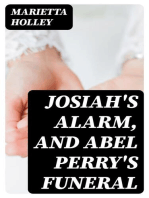 Josiah's Alarm, and Abel Perry's Funeral