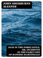 Jack in the Forecastle; or, Incidents in the Early Life of Hawser Martingale