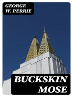 Buckskin Mose: Or, Life From the Lakes to the Pacific, as Actor, Circus-Rider, Detective, Ranger, Gold-Digger, Indian Scout, and Guide